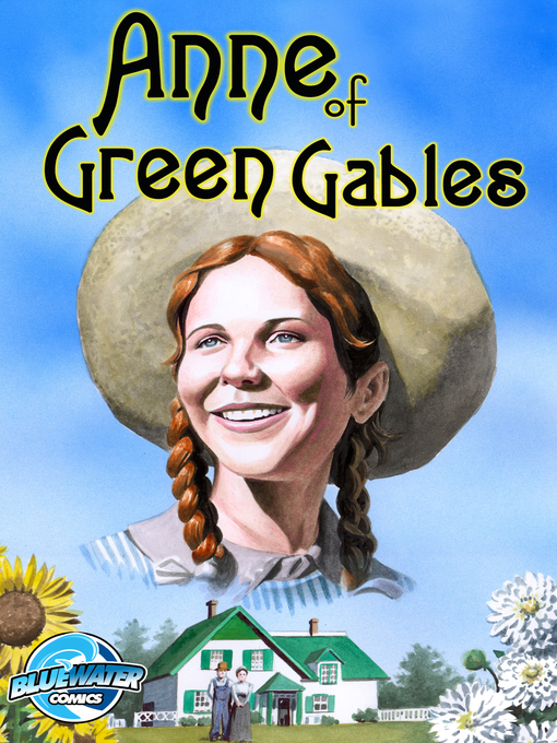 Title details for Anne of Green Gables (2010) by CW Cooke - Available